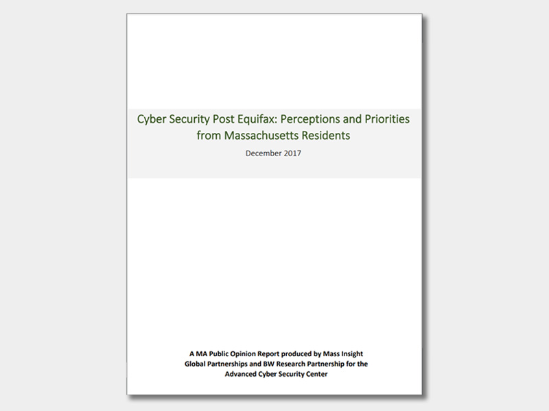 2017 Cyber Security Post Equifax: Perceptions and Priorities from MA Residents